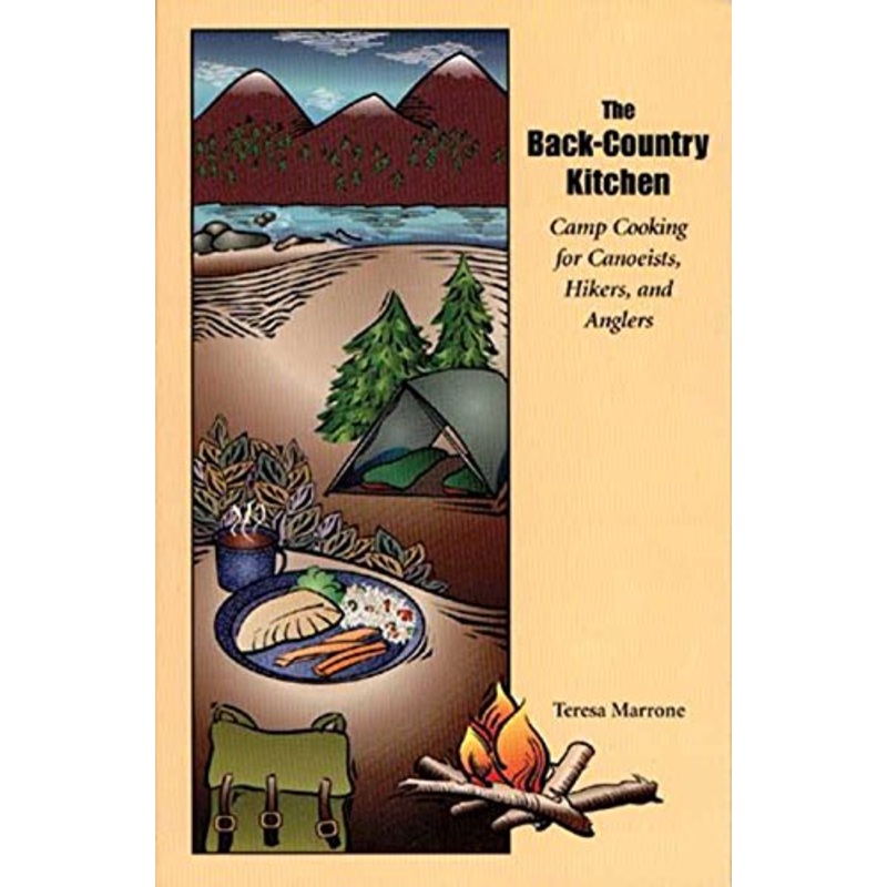Back-Country Kitchen | Camp Cooking for Canoeists, Hikers, and Anglers